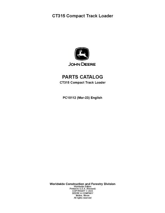 John Deere CT315 Series Compact Track Loader Parts Manual PC10112