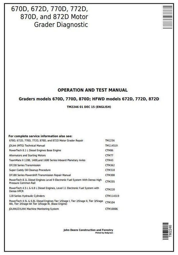 John Deere 670D, 672D, 770D, 772D, 870D, 872D Motor Grader Operation & Test Service Manual TM2246