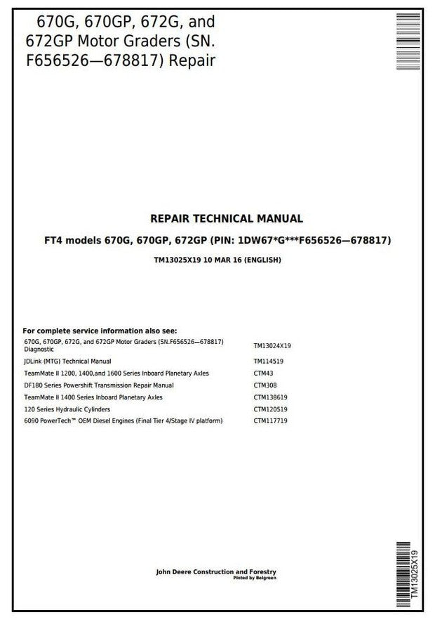 John Deere 670G, 670GP, 672G, 672GP Motor Grader Service Repair Technical Manual TM13025X19