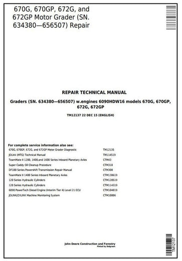 John Deere 670G, 670GP, 672G, 672GP Motor Grader Technical Service Repair Manual TM12137