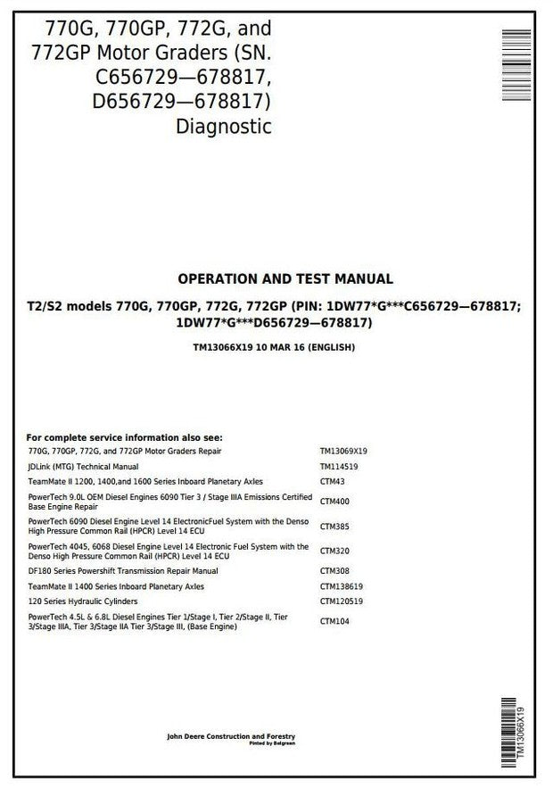 John Deere 770G, 770GP, 772G, 772GP Grader Operation and Test Service Manual TM13066X19