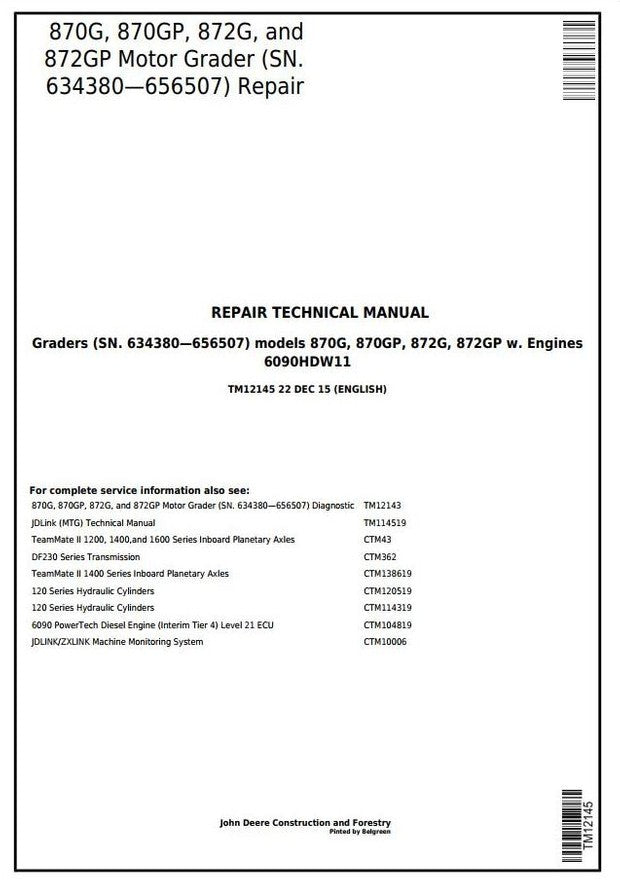John Deere 870G, 870GP, 872G, 872GP Motor Grader Technical Service Repair Manual TM12145