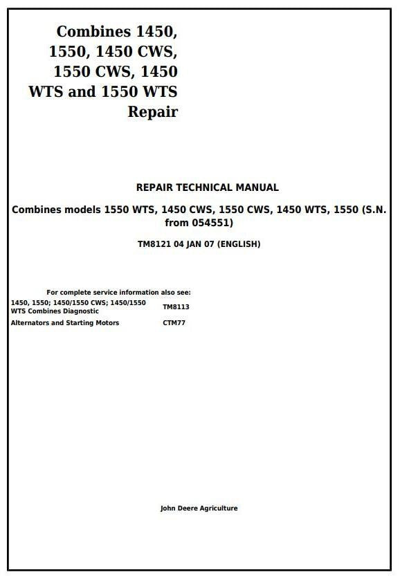 John Deere 1450 1550 1450CWS 1550CWS 1450WTS 1550WTS Combine Repair Service Technical Manual TM8121