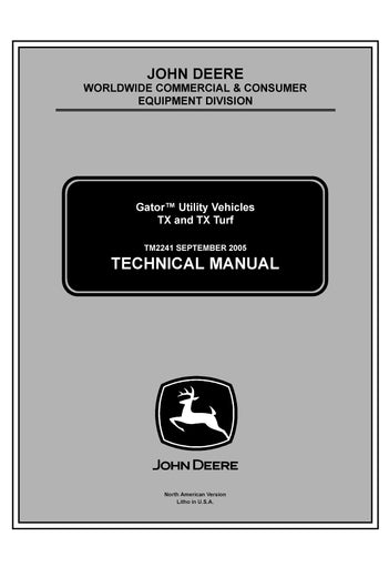 John Deere TX and TX Turf Gator Utility Vehicles Service Manual TM2241