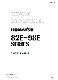 2008 KOMATSU 82E-98E Series Diesel Engine Workshop Service Repair Manual