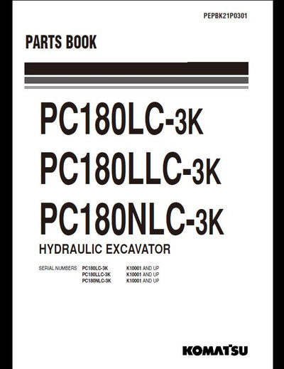 KOMATSU PC180LC-3K PC180LLC-3K PC180NLC-3K Hydraulic Excavator Parts Manual