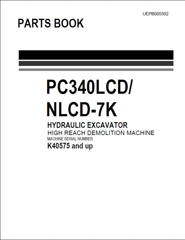 KOMATSU PC340LCD/NLCD-7K Hydraulic Excavator High Reach Demolition Machine Parts Manual