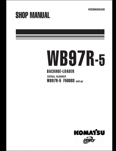 KOMATSU WB97R-5 Backhoe Loader Service Repair Shop Manual