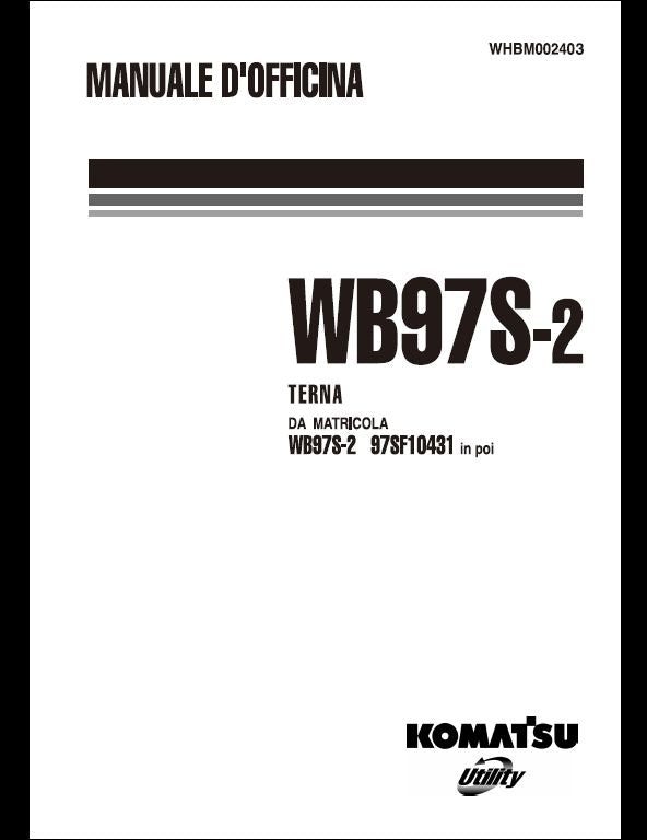 KOMATSU WB97S-2 BACKHOE LOADER Service Repair Shop Manual