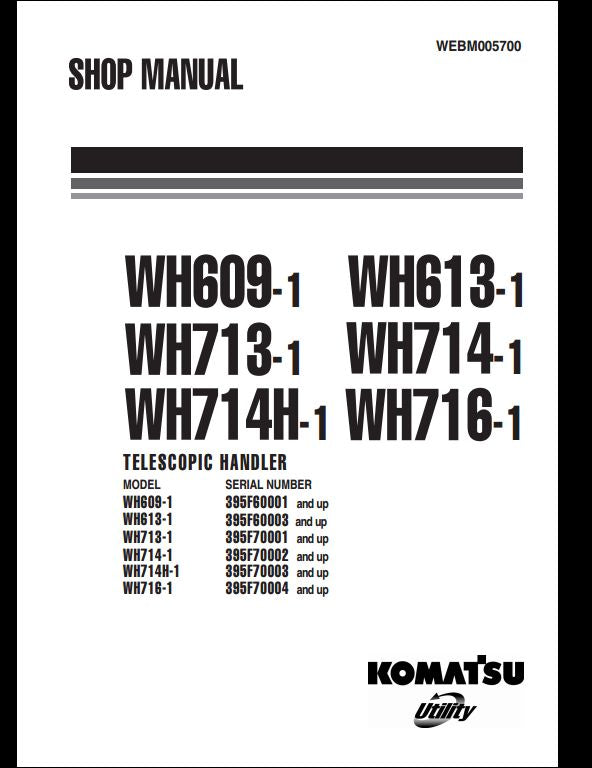 KOMATSU WH609-1 WH613-1 WH713-1 WH714-1 WH714H-1 WH716-1 Telescopic Handler Service Repair Shop Manual