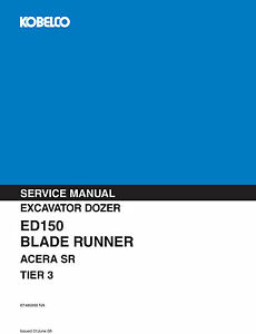 Download Kobelco ED150 BLADE RUNNER ACERA SR EXCAVATOR DOZER TIER 3 Service Repair Manual