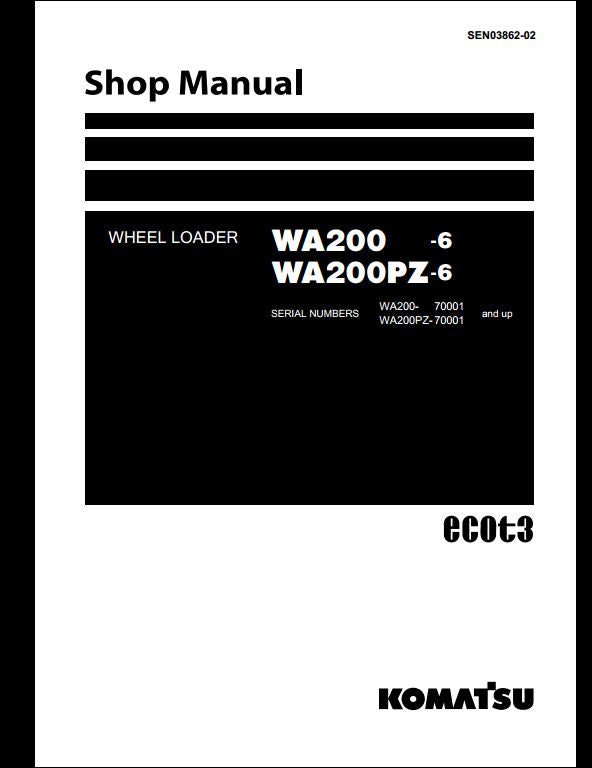 Komatsu WA200-6 WA200PZ-6 Wheel Loader Service Repair Shop Manual