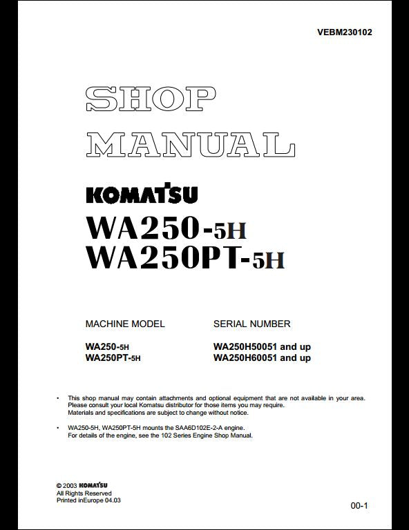 Komatsu WA250-5 WA250PT-5 WA250-5L WA250PT-5L WA250-5H WA250PT-5H Wheel Loader Service Repair Shop Manual