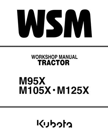 Kubota M95X M105X M125X Tractor Workshop Service Manual