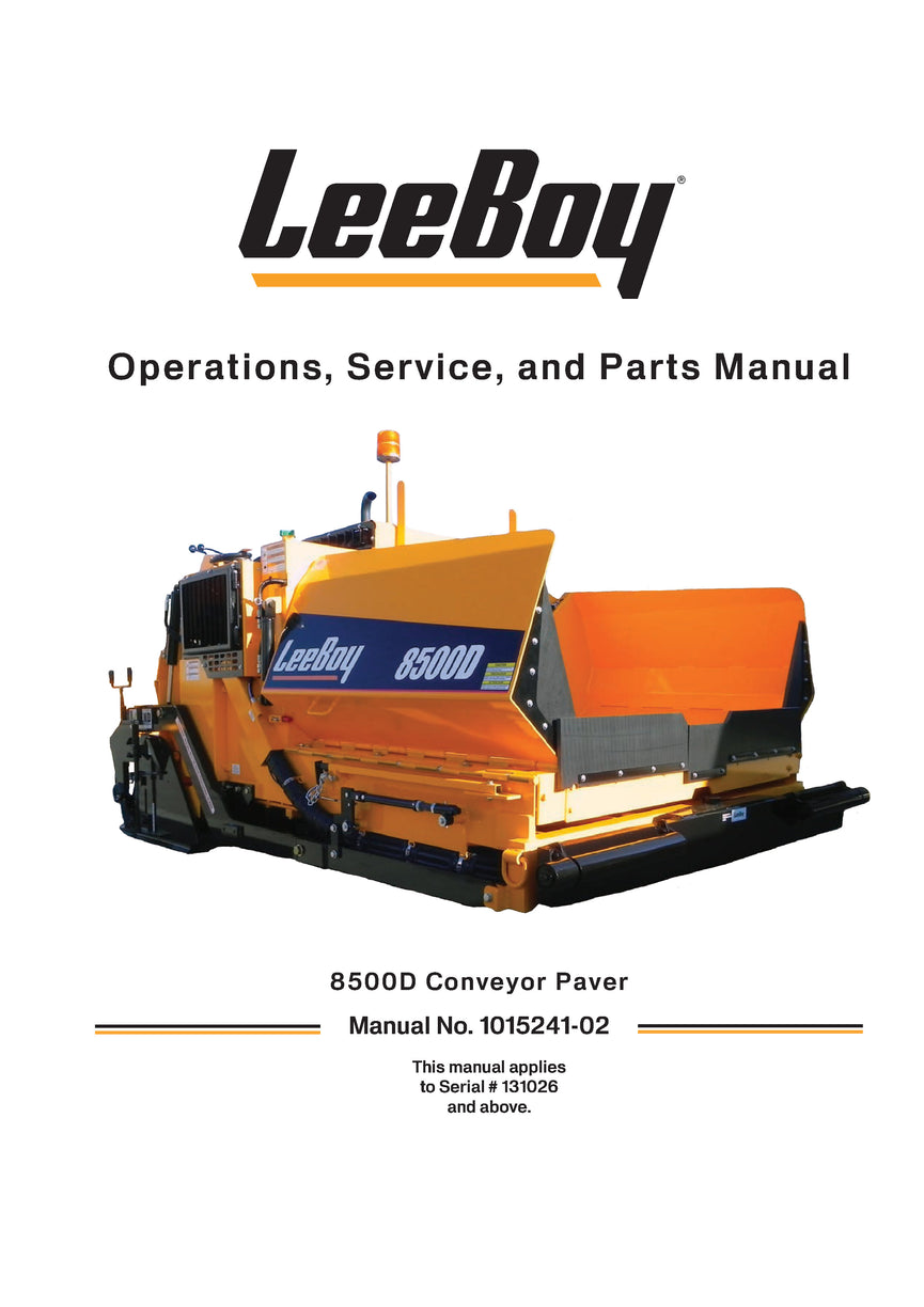 LEEBOY L8500HD CONVEYOR PAVER OPERATIONS, SERVICE & PARTS MANUAL 131026 & ABOVE