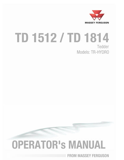 MASSEY FERGUSON TD1512TR-HYDRO 1814TR-HYDRO OPERATORS MANUAL