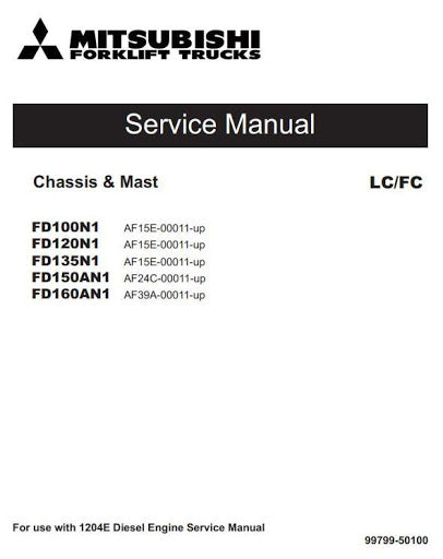 Mitsubishi FD100N1, FD120N1, FD135N1, FD150AN1, FD160AN1 Diesel Forklift Truck Service Repair Manual