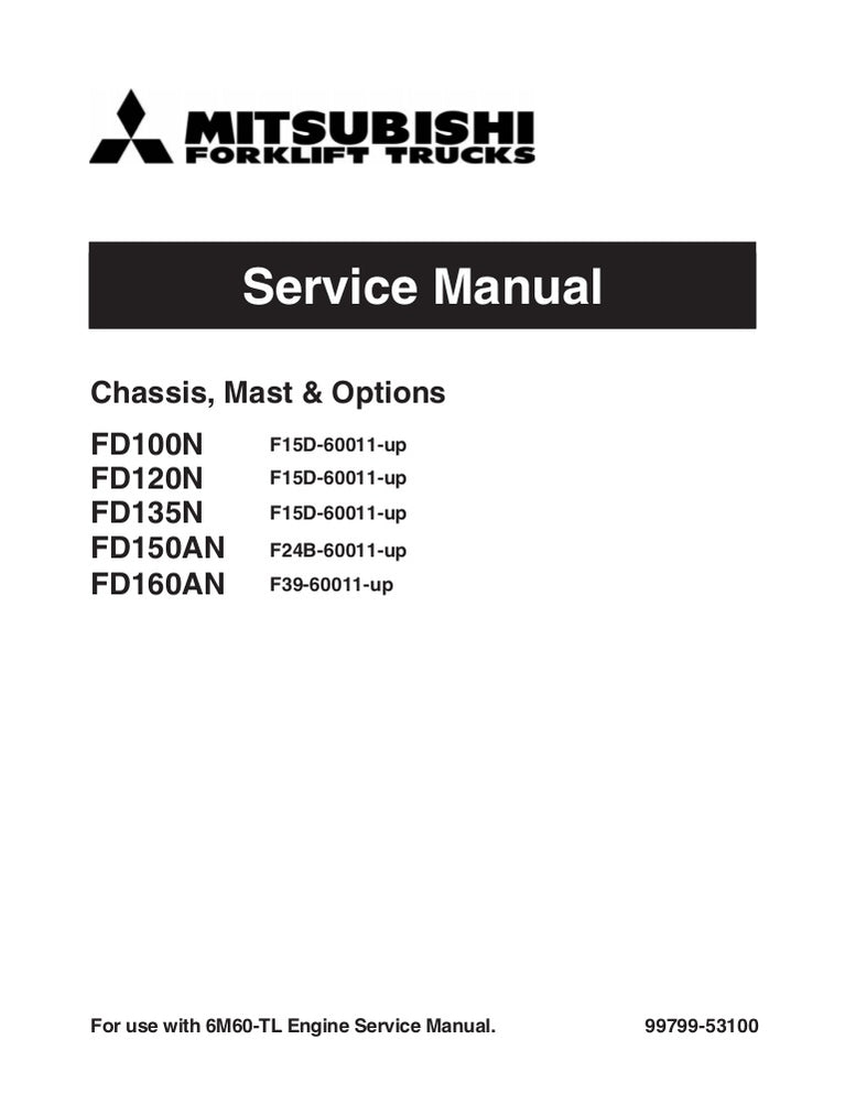 Mitsubishi FD100N, FD120N, FD135N, FD150AN, FD160AN Diesel Forklift Truck Workshop Service Repair Manual