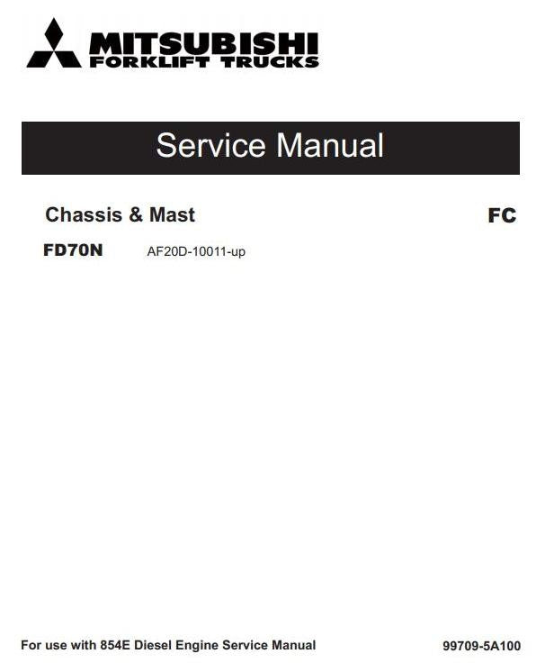 Mitsubishi FD70N (AF20D-10011-up) Diesel Forklift Truck Workshop Service Repair Manual