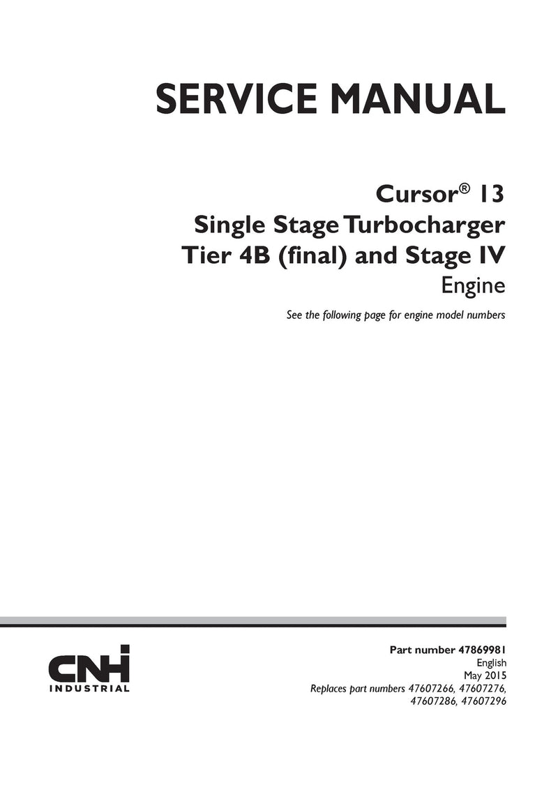 NEW HOLLAND CURSOR 13 SINGLE STAGE TURBOCHARGER TIER 4B (FINAL) Service Repair Manual 47869981