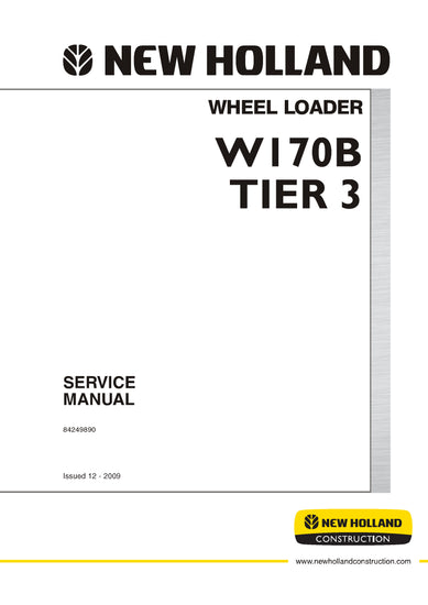 NEW HOLLAND W170B Tier 3 Wheel Loader Service Repair Manual 84249890R0 NEW HOLLAND W170B Tier 3 Wheel Loader Service Repair Manual 84249890R0