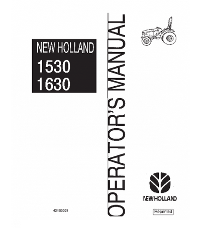 NEW HOLLAND 1530, 1630 TRACTOR OPERATOR'S MANUAL