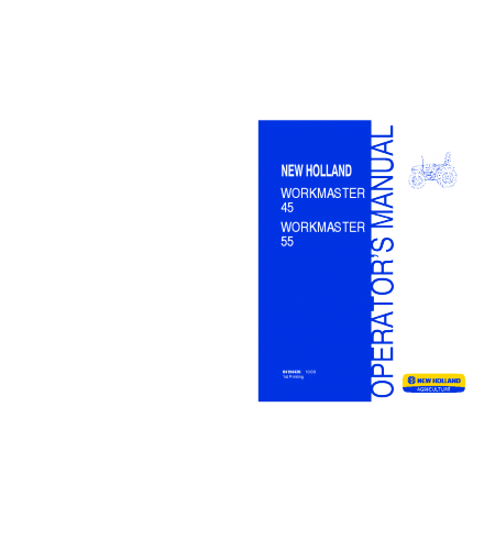 NEW HOLLAND 45, 55 TRACTOR WORKMASTER OPERATOR'S MANUAL