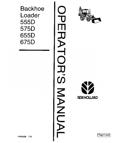 NEW HOLLAND 555D, 575D, 655D, 675D BACKHOE LOADER OPERATOR'S MANUAL