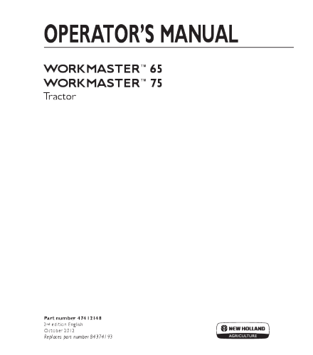 NEW HOLLAND 65, 75 TRACTOR WORKMASTER OPERATOR'S MANUAL 47412148