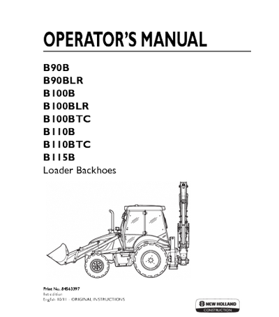 NEW HOLLAND B90B, B90BLR, B100B, B100BLR, B110B, B115B BACKHOE LOADER OPERATOR'S MANUAL