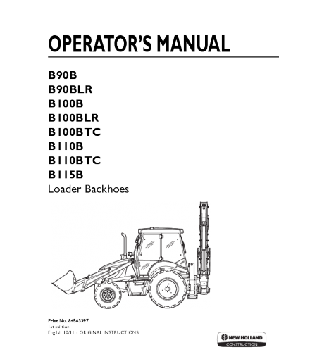 NEW HOLLAND B90B, B90BLR, B100B, B100BLR, B110B, B115B BACKHOE LOADER OPERATOR'S MANUAL