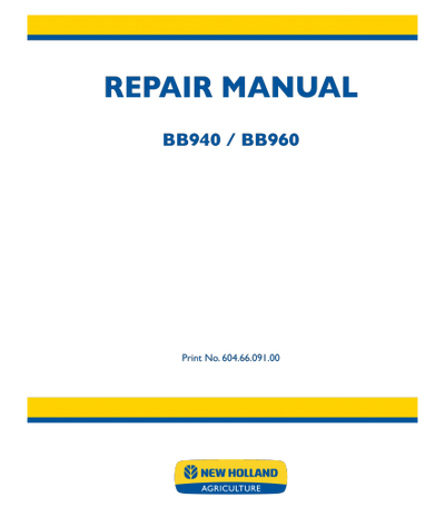 NEW HOLLAND BB940S, BB940P, BB940R, BB960S, BB960R BALER SERVICE REPAIR MANUAL