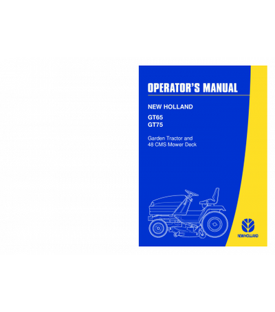 NEW HOLLAND GT65, GT75 WITH 48CMS MOWER DECK GARDEN TRACTOR OPERATOR'S MANUAL