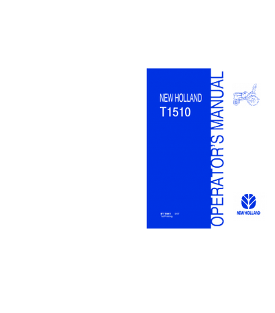 NEW HOLLAND T1510 TRACTOR OPERATOR'S MANUAL