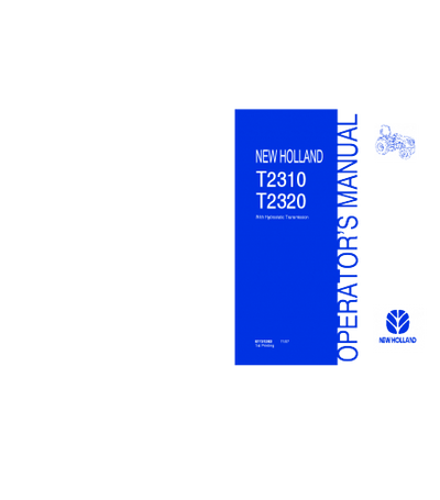 NEW HOLLAND T2310, T2320 TRACTOR WITH HYDROSTATIC TRANSMISSION NO CAB OPERATOR'S MANUAL