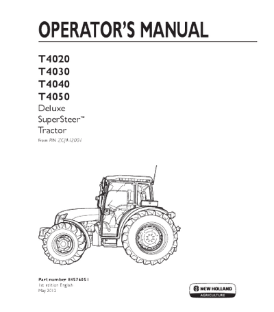 NEW HOLLAND T4020, T4030, T4040, T4050 DELUXE SUPERSTEER TRACTOR OPERATOR'S MANUAL