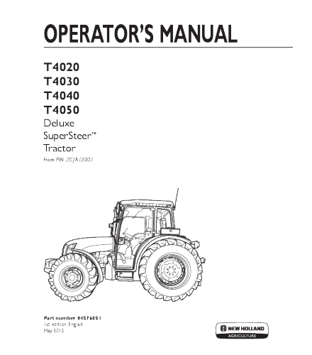 NEW HOLLAND T4020, T4030, T4040, T4050 DELUXE SUPERSTEER TRACTOR OPERATOR'S MANUAL