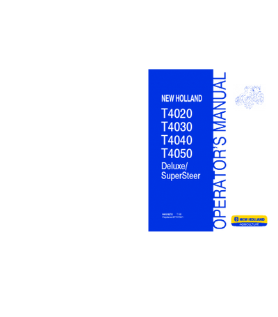 NEW HOLLAND T4020, T4030, T4040, T4050 DELUXE SUPERSTEER TRACTOR OPERATOR'S MANUAL