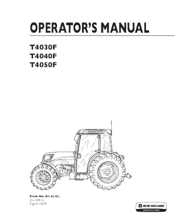 NEW HOLLAND T4030F, T4040F, T4050F TRACTOR OPERATOR'S MANUAL