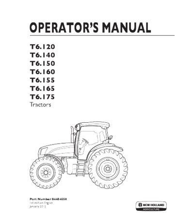 NEW HOLLAND T6.120, T6.140, T6.150, T6.160, T6.155, T6.165, T6.175 TRACTOR OPERATOR'S MANUAL