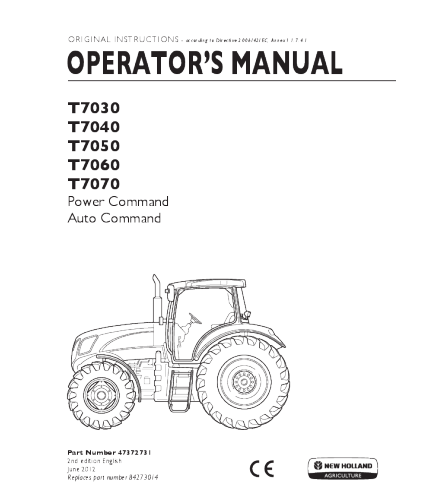 NEW HOLLAND T7030, T7040, T7050, T7060, T7070 POWER & AUTO COMMAND TRACTOR OPERATOR'S MANUAL