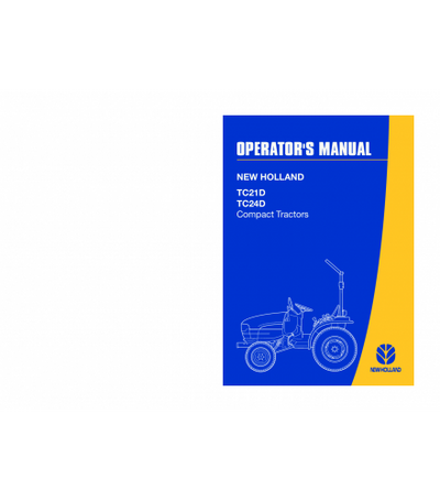 NEW HOLLAND TC21D, TC24D TRACTOR OPERATOR'S MANUAL