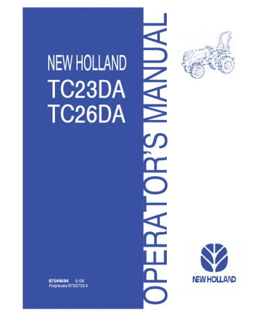 NEW HOLLAND TC23DA, TC26DA TRACTOR OPERATOR'S MANUAL