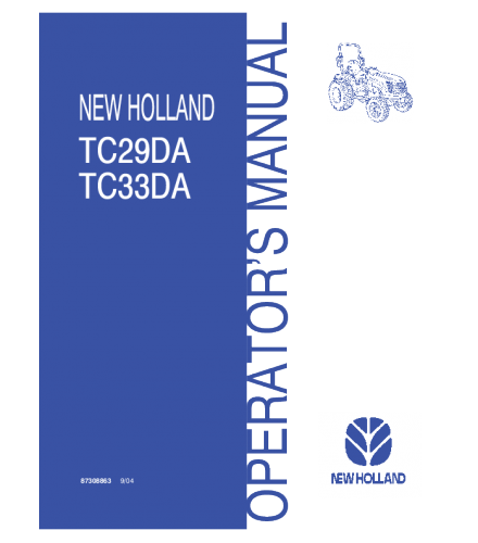 NEW HOLLAND TC29DA, TC33DA TRACTOR OPERATOR'S MANUAL