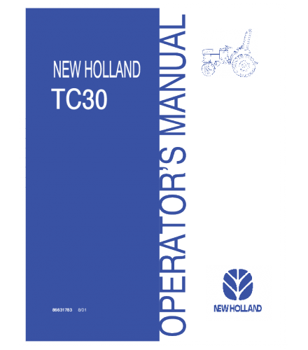 NEW HOLLAND TC30 TRACTOR OPERATOR'S MANUAL