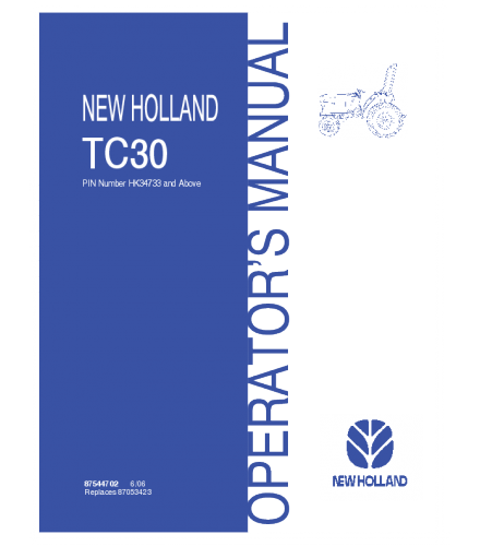 NEW HOLLAND TC30 TRACTOR OPERATOR'S MANUAL