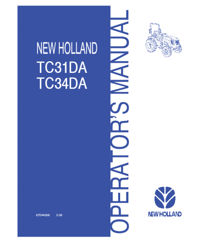 NEW HOLLAND TC31DA, TC34DA TRACTOR OPERATOR'S MANUAL