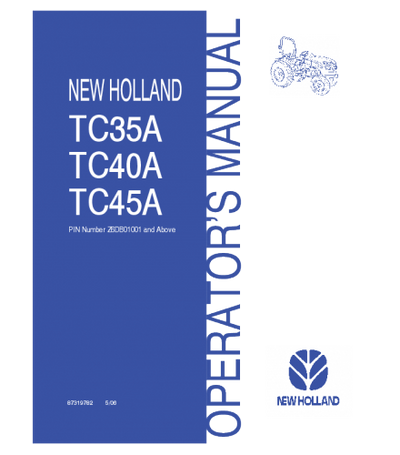 NEW HOLLAND TC35A, TC40A, TC45A TRACTOR OPERATOR'S MANUAL