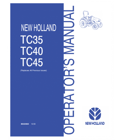 NEW HOLLAND TC35, TC40, TC45 TRACTOR OPERATOR'S MANUAL