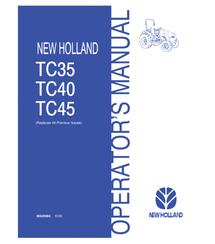 NEW HOLLAND TC35, TC40, TC45 TRACTOR OPERATOR'S MANUAL